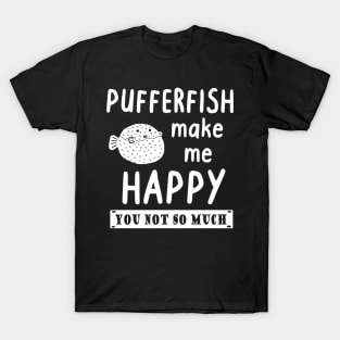 Happy puffer fish saying baby fish lover animals T-Shirt